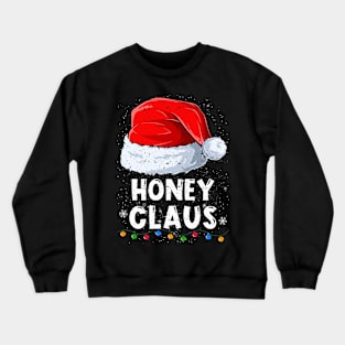 Honey Claus Christmas Santa Family Matching Pajama Crewneck Sweatshirt